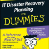 IT Disaster Recovery Planning For Dummies